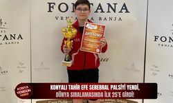 Konyalı Tahir Efe serebral palsiyi yendi, dünya sıralamasında ilk 25’e girdi!