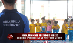 Miniklerin denge ve esneklik merkezi: Selçuklu Sporcu Seçme ve Yetiştirme Merkezi
