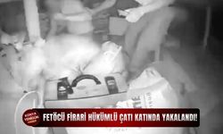 Fetöcü firari hükümlü çatı katında yakalandı!