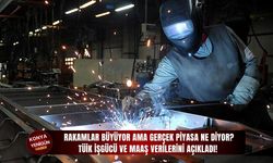 TÜİK işgücü ve maaş verilerini açıkladı!