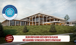 Bilim dünyasının gözü Konya’da olacak: NEÜ akademik yayıncılıkta zirveye oynayacak!