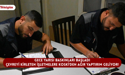 Gece yarısı baskınları başladı: Çevreyi kirleten işletmelere KOSKİ'den ağır yaptırım geliyor!