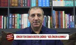 Gökcek’ten esnafa destek çağrısı: “Acil önlem alınmalı”