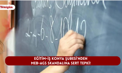 Eğitim-İş Konya Şubesi’nden MEB-AGS skandalına sert tepki!