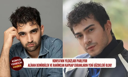 Konya’nın yıldızları parlıyor: Alihan Demirbilek ve Rahimcan Kapkap ekranların yeni gözdeleri oldu!