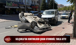 Selçuklu’da kontrolden çıkan otomobil takla attı!