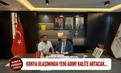 Konya ulaşımında yeni adım! Kalite artacak…