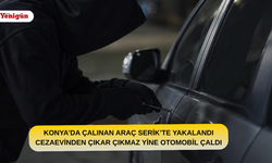 Konya’da çalınan araç Serik’te yakalandı: cezaevinden çıkar çıkmaz yine otomobil çaldı