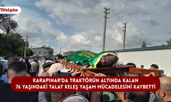 Karapınar’da traktörün altında kalan 76 yaşındaki Talat Keleş yaşam mücadelesini kaybetti