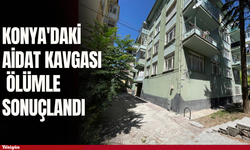 Konya'daki aidat kavgası ölümle sonuçlandı