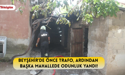 Beyşehir'de önce trafo, ardından başka mahallede odunluk yandı!