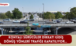 Konyalı sürücüler dikkat! Gidiş dönüş yönleri trafiğe kapatılıyor...