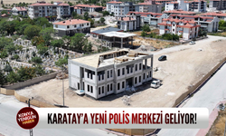 Karatay'a yeni polis merkezi geliyor