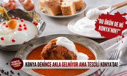 Konya denince akla gelmiyor ama tescili Konya’da!