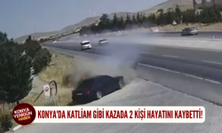 Konya'da katliam gibi kazada 2 kişi hayatını kaybetti!