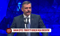 Bakan Çiftçi: Türkiye'yi gençlik inşa edecektir!