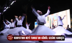 Konya’nın neyi Tunus’un gönül sesine karıştı