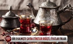 Bir o kalmıştı! Çayda etiketler değişti, fiyatlar fırladı