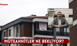 Başkan Bulut anlattı: Müteahhitler ne bekliyor?