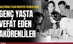 Genç yaşta vefat eden Akörenliler