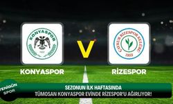 Sezonun ilk haftasında TÜMOSAN Konyaspor evinde Rizespor'u ağırlıyor!