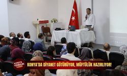 Konya’da Diyanet götürüyor, müftülük hazırlıyor!