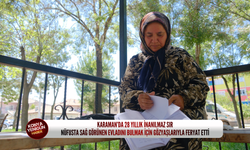 Karaman’da 28 yıllık inanılmaz sır: Nüfusta sağ görünen evladını bulmak için gözyaşlarıyla feryat etti