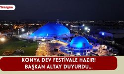 Konya dev festivale hazır! Başkan Altay duyurdu...