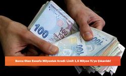 Borcu Olan Esnafa Milyonluk Kredi: Limit 1,5 Milyon TL’ye Çıkarıldı!