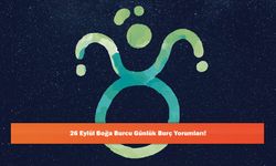 26 Eylül Boğa Burcu Günlük Burç Yorumları!
