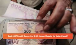 Ocak 2027 Emekli Zammı İçin Kritik Hesap: Maaşlar Ne Kadar Olacak?