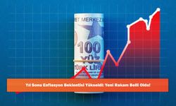 Yıl Sonu Enflasyon Beklentisi Yükseldi: Yeni Rakam Belli Oldu!