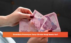 Emeklilere Promosyon Yarışı: Zirvede Hangi Banka Var?