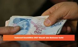 Kademeli Emeklilikte 2027 Sinyali: İşte Beklenen Tarih!