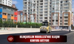 Kılınçarslan Mahallesi'nde ulaşım konforu artıyor!