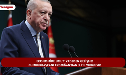 Ekonomide umut vadeden gelişme! Cumhurbaşkanı Erdoğan’dan 3 yıl vurgusu!