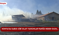 Konya'da kabus gibi olay! Yangınlar paniğe neden oldu…