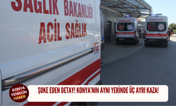 Şoke eden detay! Konya’nın aynı yerinde üç ayrı kaza!