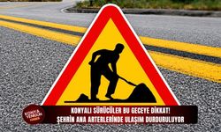 Konya'nın ana arterlerinde ulaşım durduruluyor!