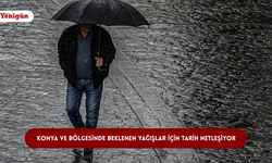 Konya ve bölgesinde beklenen yağışlar için tarih netleşiyor