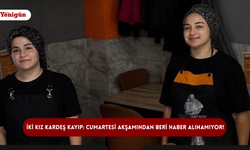 İki kız kardeş kayıp: Cumartesi akşamından beri haber alınamıyor!