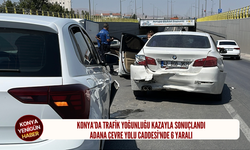Konya’da trafik yoğunluğu kazayla sonuçlandı: Adana Çevre Yolu Caddesi'nde 6 yaralı