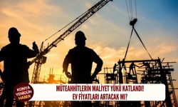 Müteahhitlerin maliyet yüküyle ev fiyatları artacak mı?