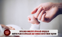 Ertelenen annelikte biyolojik gerçekler: Kariyer planı ve biyolojik saat dengesi hayati önem taşıyor!