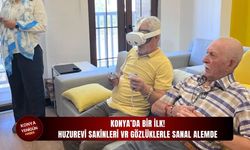 Konyalı huzurevi sakinleri VR gözlüklerle sanal alemde!
