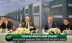 Konyaspor Başkanı Ömer Atiker müjdeyi verdi!