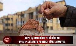 Ev alıp satarken paranızı riske atmayın!