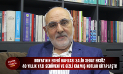 Konya’nın edebi hafızası Salih Sedat Ersöz: 40 yıllık yazı serüveni ve gizli kalmış notlar kitaplaştı!