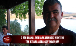 2 bin makalenin arkasındaki yöntem: Tek kitaba asla güvenmiyor!