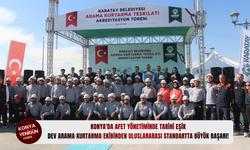 Konya'da afet yönetiminde tarihi eşik: Dev arama kurtarma ekibinden uluslararası standartta büyük başarı!